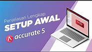 Quick Setup pada Accurate 5 | abckotaraya id