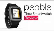 Pebble Time Smartwatch Full In-depth Review | Digit.in