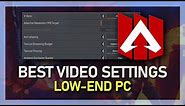Apex Legends - Best Video Settings For Low-End PC's & Laptops