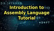 Introduction to Assembly Language Tutorial