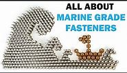 All About Salt Water & Marine Grade Fasteners | Fasteners 101