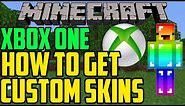 How To Get Custom Skins In Minecraft Xbox One