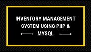 Inventory management system using PHP & MYSQL with Order Management | Invoice - Product management