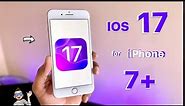IOS 17 update for iPhone 7+ || How to install ios 17 on iPhone 7Plus