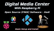 Personal Digital Media Center - Kodi (FREE) - Setup Install and Walkthrough