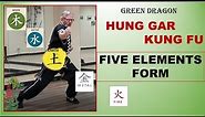 Hung Gar Form: Five Elements