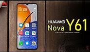 Huawei Nova Y61 Official Look, Camera, Design, Specifications, Price, Features