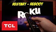 How to Restart - Reboot your TCL Roku TV