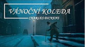 Charles Dickens - Vánoční koleda (CZ)