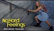 No Hard Feelings - Official Red Band Trailer #2 - Only In Cinemas Now