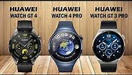 Huawei Watch GT 4 VS Huawei Watch 4 Pro VS Huawei Watch GT 3 Pro