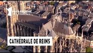 La cathédrale de Reims - Région Champagne-Ardenne - Le Monument Préféré des Français