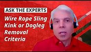 When is a Kink or a Dogleg in a Wire Rope Sling Removal Criteria?