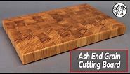 Woodworking: Ash End Grain Cutting Board