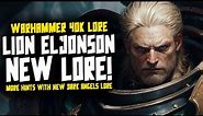 NEW LION EL'JONSON & DARK ANGEL LORE! The Chapter is resurgent!