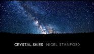 Crystal Skies - Nigel Stanford - 4k TimeLapse