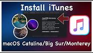 How to Install iTunes on macOS Ventura/Monterey/Big Sur/Catalina!