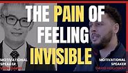 Feeling Invisible To Everyone? Watch This... - David Holloway & Vinh Giang