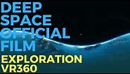 4K | DEEP SPACE VR EXPLORATION #Simulation