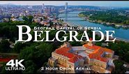 [4K] BELGRADE 2024 🇷🇸 Београд | 2 Hour Drone Aerial Relaxation Film BEOGRAD | Serbia Србија дрон