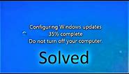 How to fix Failure Configuring Windows Updates stuck at 35%