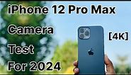 iPhone 12 Pro Max Camera Test For 2024🔥 : Everything You Need to Know!
