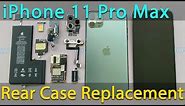 iPhone 11 Pro Max Disassembly and Rear Case Replacement