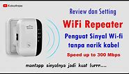 Review dan Cara Setting WiFi Repeater Penguat Sinyal WiFi