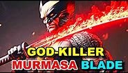 Muramasa Blade Origins - The Most Powerful Blade In the Marvel Universe That Can Kill Even The Gods