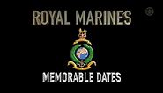 Royal Marines Corps Memorable Dates