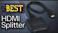 ✅ TOP 5 Best HDMI Splitters [ 2023 Buyer's Guide ]