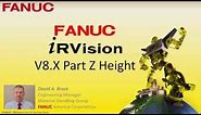 FANUC iRVision – How to Set the Part Z Height Field