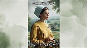 Faith's Love - Book 3 💝 FULL-LENGTH AUDIOBOOK - Amish Wedding Season | Amish Romance series