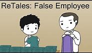ReTales: False Employee