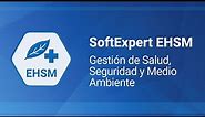 Gestión de Salud, Seguridad y Medio Ambiente | EHSM | SoftExpert