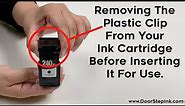 Removing The Protective Plastic Clip Before Inserting Your Ink Cartridge
