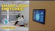 Smart Light Switches: The Functions and Benefits