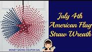 JULY 4th AMERICAN FLAG STRAW WREATH
