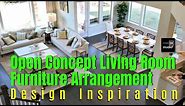 Open Concept Living Room Furniture Arrangement