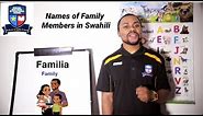 The Names of Family Members in Kiswahili - Part 1