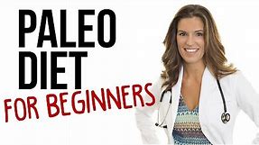 Paleo Diet for Beginners - How to Begin Eating Paleo