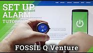 How to Set Up Alarm in FOSSIL Q Venture - Schedule Alarm