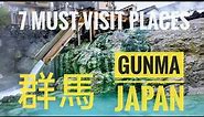 Gunma Japan: 7 Must-visit places and 3 must-try food from Gunma