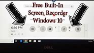 How to Record Computer Screen on Windows 10 for Free (Built in Screen Recorder)