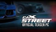 CarX Street - PC Version Official Teaser