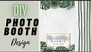 EASIEST WAY TO DESIGN A PHOTO BOOTH TEMPLATE