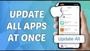 How to Update All Apps with One Click on iPhone | Update All Apps At Once on iPhone