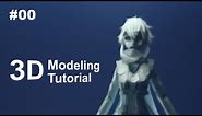 [Part 0/ 40] Anime Character 3D Modeling Tutorial II - Introduction