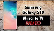 Samsung Galaxy S10 How to Mirror Your Screen to a TV (Connect to TV) | Updated
