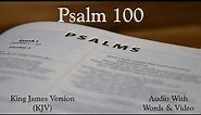 Psalm 100 - King James Version (KJV) Audio Bible